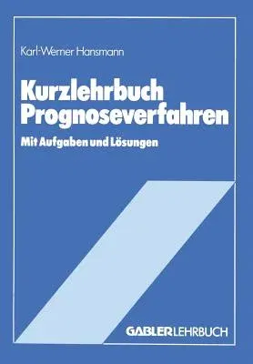 Kurzlehrbuch Prognoseverfahren (1983)