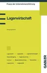 Lagerwirtschaft (1.Aufl. 1995. 2., Korr. Nachdruck 2001)