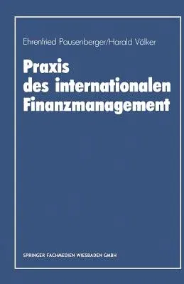 Praxis Des Internationalen Finanzmanagement (1985)