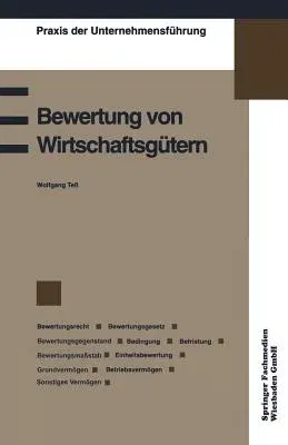 Bewertung Von Wirtschaftsgütern: Bewertungsrecht Bewertungsgesetz Bewertungsgegenstand Bedingung Befristung Bewertungsmaßstab Wertpapierbewertung Einh