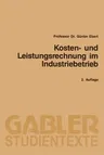 Kosten- Und Leistungsrechnung Im Industriebetrieb (2. Aufl. 1988)