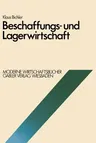 Beschaffungs- Und Lagerwirtschaft (1981)