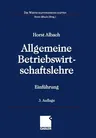 Allgemeine Betriebswirtschaftslehre: Einführung (3., Uberarb. Aufl. 2001)