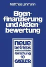 Eigenfinanzierung Und Aktienbewertung: Der Einfluß Des Steuersystems, Der Ankündigung Einer Kapitalerhöhung Mit Bezugsrecht Und Der Ausgabe Von Belegs