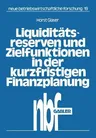 Liquiditätsreserven Und Zielfunktionen in Der Kurzfristigen Finanzplanung: Lineare Ansätze Zur Finanzplanung (1982)