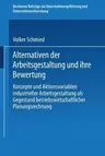 Alternativen Der Arbeitsgestaltung Und Ihre Bewertung (1982)