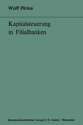 Kapitalsteuerung in Filialbanken (1975)