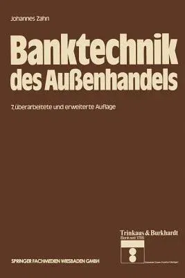 Banktechnik Des Außenhandels (7. Aufl. 1980)