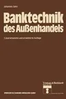 Banktechnik Des Außenhandels (7. Aufl. 1980)