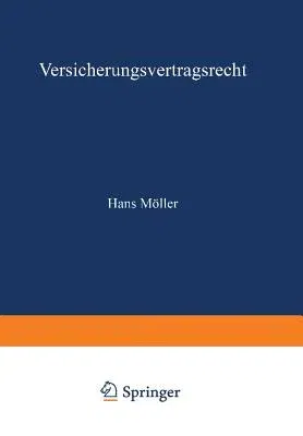 Versicherungsvertragsrecht (3. Aufl. 1977. Softcover Reprint of the Original 3rd 1977)