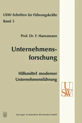 Unternehmensforschung: Hilfsmittel Moderner Unternehmensführung (1971)