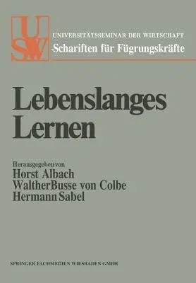 Lebenslanges Lernen: Festschrift Für Ludwig Vaubel Zum Siebzigsten Geburtstag (1978)