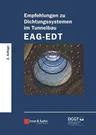 Empfehlungen Zu Dichtungssystemen Im Tunnelbau Eag-EDT (2. Auflage)