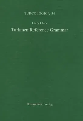 Turkmen Reference Grammar