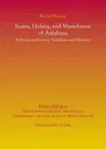 Izates, Helena and Monobazos of Adiabene: A Study on Literary Traditions and History