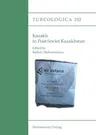 Kazakh in Post-Soviet Kazakhstan: Proceedings of the International Symposium on Kazakh, November 30 - December 2, 2011, Giessen (1., Aufl.)