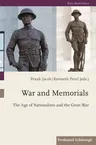 War and Memorials: The Age of Nationalism and the Great War