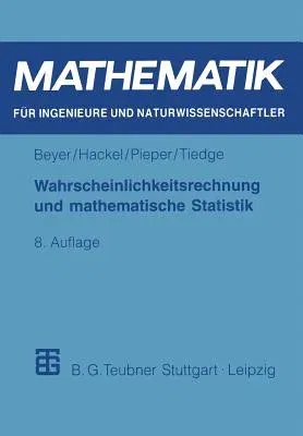 Wahrscheinlichkeitsrechnung Und Mathematische Statistik (8, Durchges. Aufl. 1999)