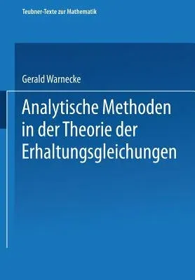 Analytische Methoden in Der Theorie Der Erhaltungsgleichungen (1999)