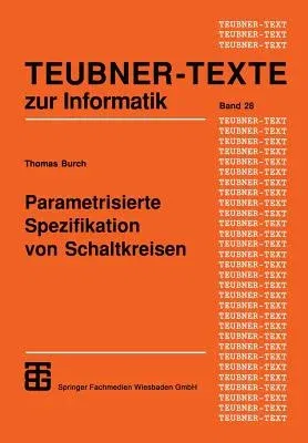 Parametrisierte Spezifikation Von Schaltkreisen: Graphischer Entwurf Regulärer Strukturen (1998)