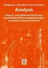 Analysis: Integral- Und Differentialrechnung, Gewöhnliche Differentialgleichungen, Komplexe Funktionentheorie (2005)