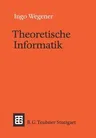 Theoretische Informatik: Eine Algorithmenorientierte Einführung (1993)