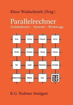 Parallelrechner: Architekturen -- Systeme -- Werkzeuge (1995)