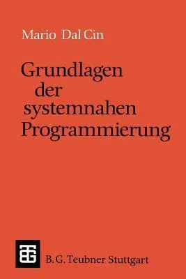 Grundlagen Der Systemnahen Programmierung (1988)