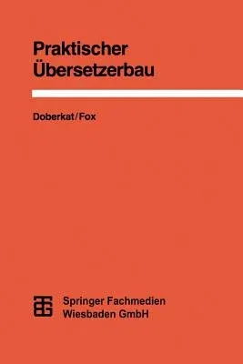 Praktischer Übersetzerbau (1990)