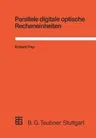 Parallele Digitale Optische Recheneinheiten: Modellierung, Simulation Und Bewertung (1994)