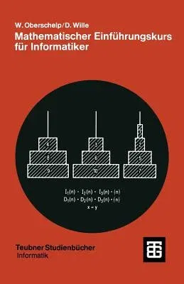 Mathematischer Einführungskurs Für Informatiker: Diskrete Strukturen (1976)