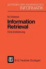 Information Retrieval - Eine Einführung: Von Der Theorie Zur Praxis Anhand Einer Implementierung in Unix (1984)