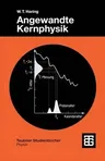 Angewandte Kernphysik: Einführung Und Übersicht (1999)