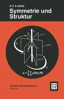 Symmetrie Und Struktur: Eine Einführung in Die Gruppentheorie (1994)