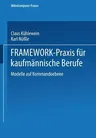 Framework-Praxis Für Kaufmännische Berufe: Band 1: Modelle Auf Kommandoebene (1990)