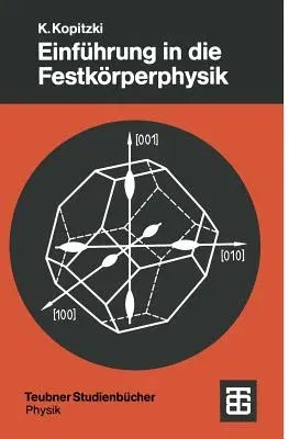 Einführung in Die Festkörperphysik (2.Aufl. 1989)