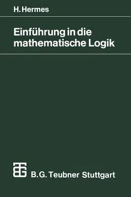 Einführung in Die Mathematische Logik: Klassische Prädikatenlogik (5. Aufl. 1972)