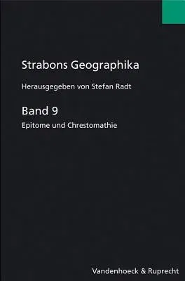 Strabons Geographika: Band 9: Epitome Und Chrestomathie