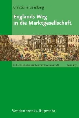 Englands Weg in Die Marktgesellschaft