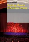 Teaching Classics of American Drama: Worksheets with Instructions & Answer Keys