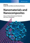 Nanomaterials and Nanocomposites: Zero- To Three-Dimensional Materials and Their Composites