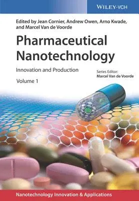 Pharmaceutical Nanotechnology, 2 Volumes: Innovation and Production