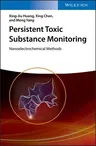 Persistent Toxic Substance Monitoring: Nanoelectrochemical Methods