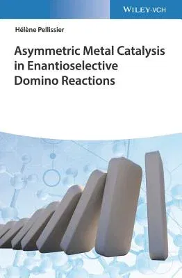 Asymmetric Metal Catalysis in Enantioselective Domino Reactions