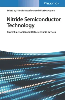 Nitride Semiconductor Technology: Power Electronics and Optoelectronic Devices