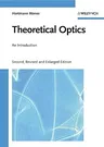 Theoretical Optics: An Introduction (Revised, Enlarged)