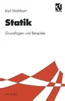 Statik: Grundlagen Und Beispiele (1998)