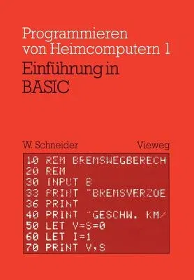 Einführung in Basic: Mit Zahlreichen Beispielen Und 10 Vollständigen Programmen (1979)