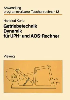 Getriebetechnik Dynamik Für Upn- Und Aos-Rechner (1982)