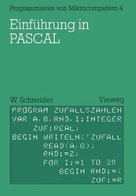 Einführung in Pascal: Mit Zahlreichen Beispielen Und 10 Vollständigen Programmen (1982)